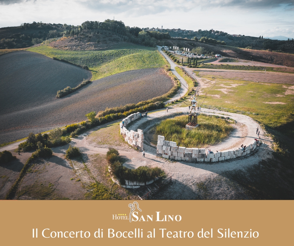 Volterra Hotel San Lino - Concerto Andrea Bocelli Lajatico