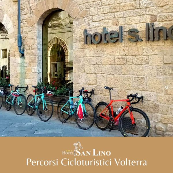 Percorsi Cicloturistici Volterra - Hotel San Lino centro storico