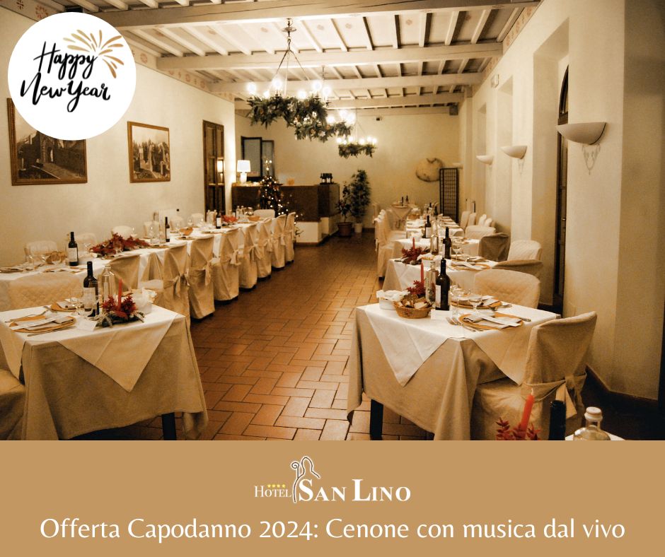 Offerta Capodanno 2024, pernotto, cenone e musica dal vivo Hotel San Lino