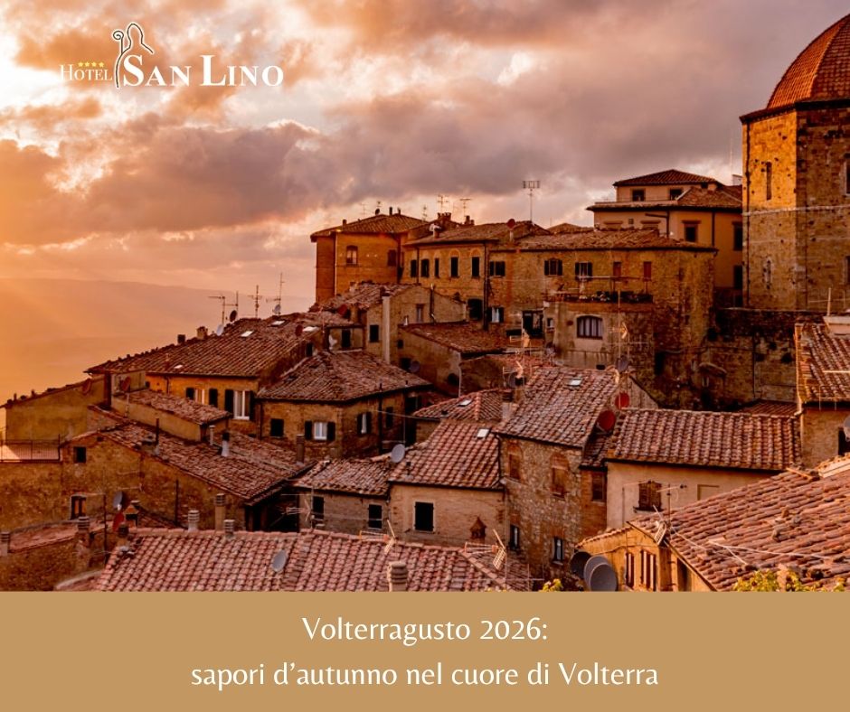 Volterragusto 2026 sapori d’autunno nel cuore di Volterra San Lino